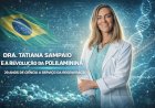Dra. Tatiana Sampaio e a revolução da Polilaminina: 20 anos de ciência a serviço da regeneração